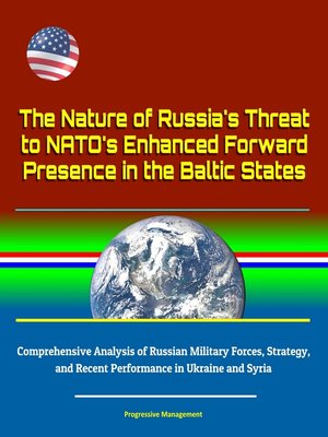 cover image of The Nature of Russia's Threat to NATO's Enhanced Forward Presence in the Baltic States